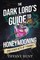 Dark Lord's Guide to Honeymooning (and Other Acts of Tyranny)