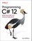 Programming C# 12.0