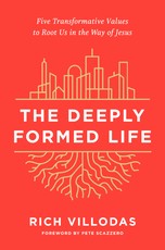 The Deeply Formed Life