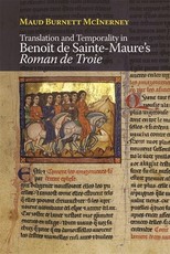 Translation and Temporality in BenoÃ®t de Sainte-Maure's Roman de Troie