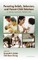 Parenting Beliefs, Behaviors, and Parent-Child Relations