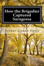 How the Brigadier Captured Saragossa