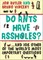 Do Ants Have Assholes?