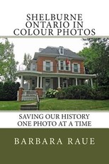 Shelburne Ontario in Colour Photos