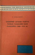 Ekonominė Lietuvos padėtis Pirmojo pasaulinio karo išvakarėse (1900–1913 m.)