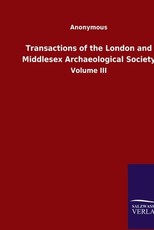 Transactions of the London and Middlesex Archaeological Society