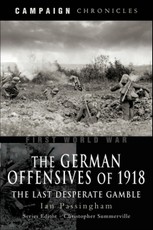 The German Offensives of 1918