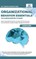 Organizational Behavior Essentials You Always Wanted To Know