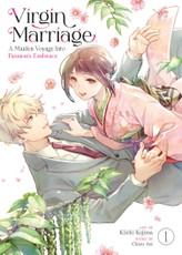 Virgin Marriage: A Maiden Voyage into Passion's Embrace Vol. 1