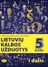 Lietuvių kalbos užduotys 5 klasei. I dalis (2022)