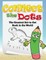 Connect the Dots (the Greatest Dot-To-Dot Book in the World)