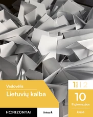 Lietuvių kalba. Vadovėlis 10 (II gimnazijos) klasei, 1 dalis, serija Horizontai