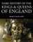 Dark History of the Kings & Queens of England