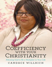 Coefficiency With Your Christianity: Allowing God to Be a Multiplier In Your Life