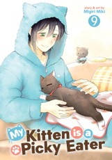 My Kitten is a Picky Eater Vol. 9