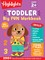Toddler Big Fun Workbook