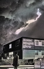 Some Stupid Glow