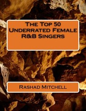The Top 50 Underrated Female R&B Singers