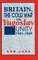 Britain, the Cold War and Yugoslav Unity, 1941-1949