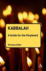 Kabbalah: A Guide for the Perplexed