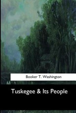 Tuskegee & Its People