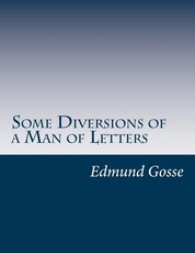 Some Diversions of a Man of Letters