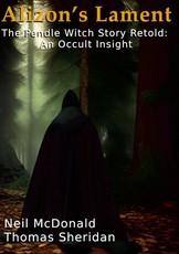 Alizon's Lament The Pendle Witch Story Retold