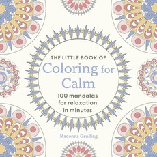 The Little Book of Coloring for Calm