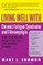 Living Well with Chronic Fatigue Syndrome and Fibromyalgia