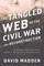 The Tangled Web of the Civil War and Reconstruction