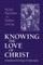 The Knowing the Love of Christ