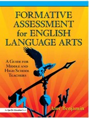 Benjamin, A: Formative Assessment for English Language Arts