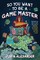 Alexander, J: So You Want To Be A Game Master