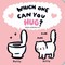 Which One Can You Hug?