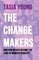 The Changemakers