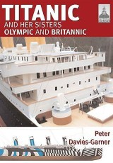 Titanic and her Sisters Olympic and Britannic