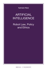 Artificial Intelligence: Robot Law, Policy and Ethics