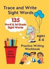 Trace and Write Sight Words, Practice Writing Workbook, ages 4-6