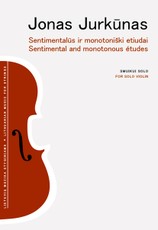 Sentimentalūs ir monotoniški etiudai. Smuikui solo