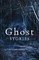 Ghost Stories: The best of The Daily Telegraph's ghost story competition