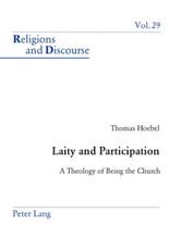 Laity and Participation; A Theology of Being the Church