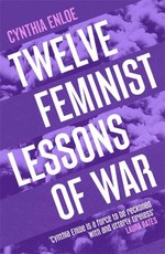 Twelve Feminist Lessons of War