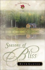 Seasons of Bliss (Saskatchewan Saga Book #4)