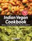 Veganbell's Indian Vegan Cookbook - Hearty and Comforting Recipes for Absolute Beginners
