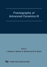 Fractography of Advanced Ceramics III