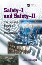 Hollnagel, E: Safety-I and Safety-II