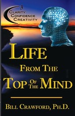 Life From The Top Of The Mind