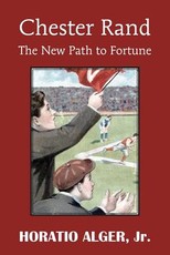 Chester Rand or the New Path to Fortune