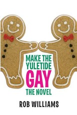 Make The Yuletide Gay