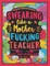Swearing Like a Motherfucking Teacher